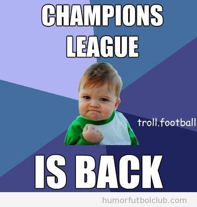 Meme gracioso fútbol, ha vuelto la Champions LEague
