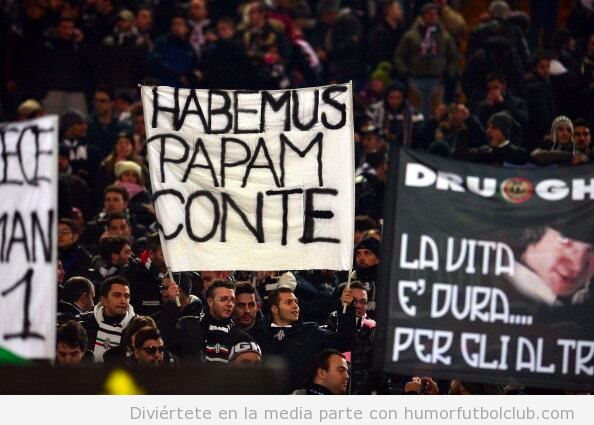 Cartel aficionados de la Juventus, Habemus papam Conte