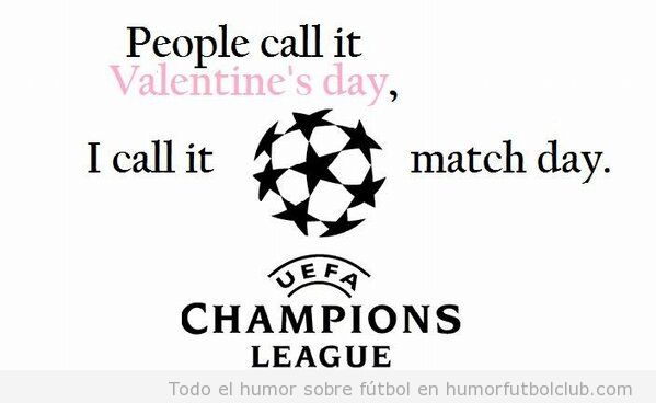 San Valentín es día de Champions League