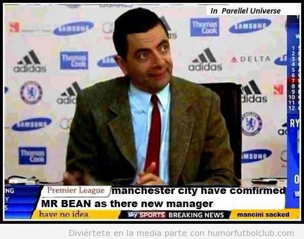 Foto graciosa, Mister Bean como nuevo entrenador del Manchester City